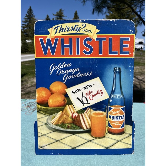 Vintage 1940's Thirsty? Just Whistle Cardboard Easel back Sign - Picture 1 of 7